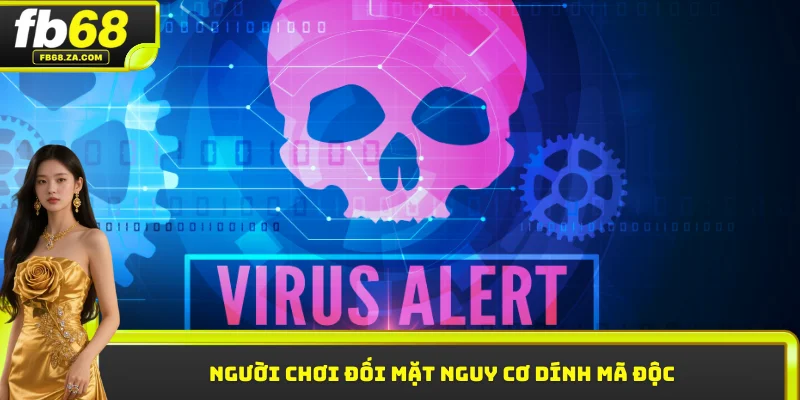 Người chơi đối mặt nguy cơ dính mã độc